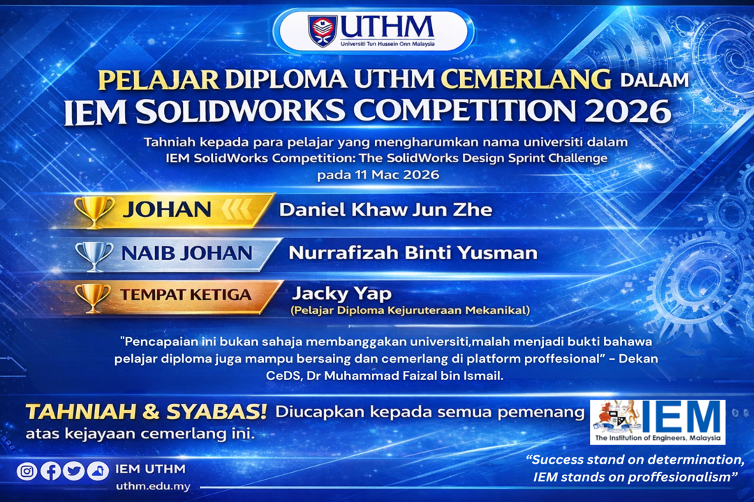 Pelajar Diploma UTHM Cemerlang dalam IEM SolidWorks Competition 2026