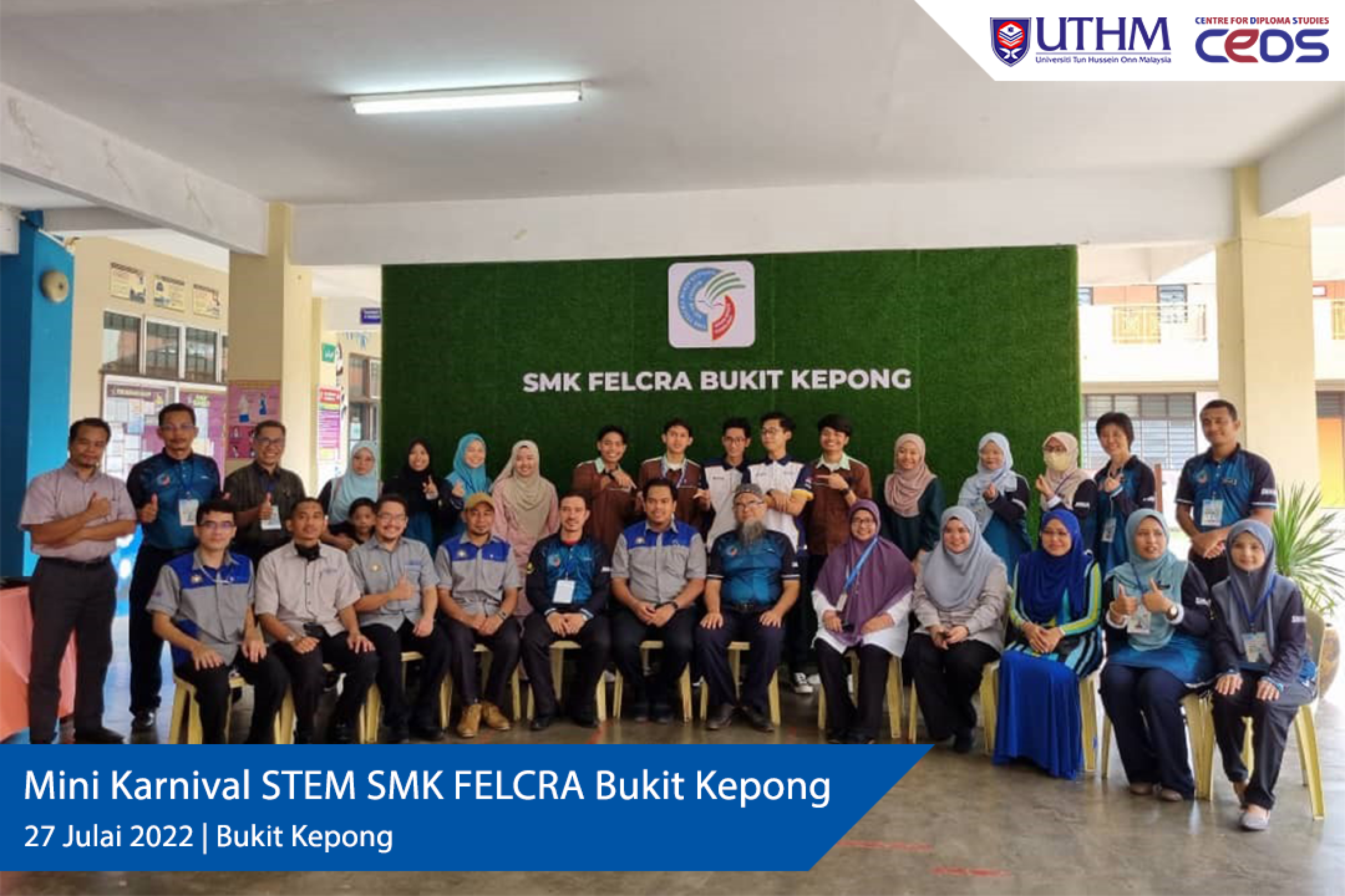 CeDS Dijemput Memeriahkan Mini Karnival STEM SMK FELCRA Bukit Kepong